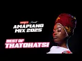 Download Lagu THATOHATSI SOULFUL AMAPIANO MIX 2025 (Thatohatsi songs) mixed by SANTIC
