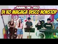 Download Lagu DI KO MAGAGA DISCO NONSTOP - DISCO JAMMING - CHEN RIC SABEL JINKIE \u0026 DARIUS JAM AT ZALDY MINI STUDIO