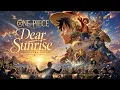 Dear Sunrise (Dear Sunrise) – One Piece Ending 20 | Epic Orchestral Cover (ワンピース ED20)
