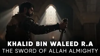 Khalid Bin Waleed R A The Sword Of Allah Almighty Motivational Speech