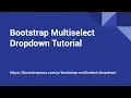 Bootstrap MultiSelect Dropdown Tutorial