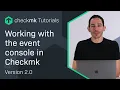 Working with the event console in Checkmk