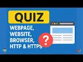 Lecture 9 Web Quiz Challenge Can You Score on Webpage Website Browser HTTP HTTPS