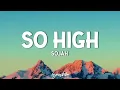 Sojah - So High (Lyrics) [smoke marijuana weÿ get so high like birds in the sky we fly]
