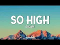 Download Lagu Sojah - So High (Lyrics) [smoke marijuana weÿ get so high like birds in the sky we fly]