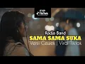 Download Lagu RADJA - SAMA SAMA SUKA COVER SHAKA MUSIC | VERSI CEWEK VIRAL TIKTOK