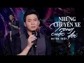 Download Lagu Những Chuyến Xe Trong Cuộc Đời - Huỳnh Thật | Nam Ca Sĩ Điển Trai Đốn Tim Khán Giả Với Giọng Trầm Ấm