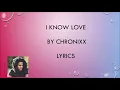 I know Love by Chronixx lyrics