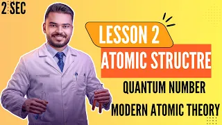 Quantum Number Modern Atomic Theory Lesson 2 Chapter 2 2nd Sec 2026 