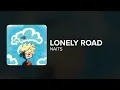 Lagu Naits - lonely road (Lyrics)
