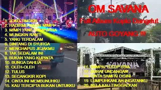 full album savana terbaru mp3 dangdut koplo terbaik 2023 cover tulus