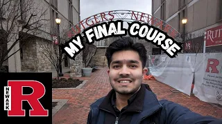 Rutgers University Newark My Final Course of Spring 2024