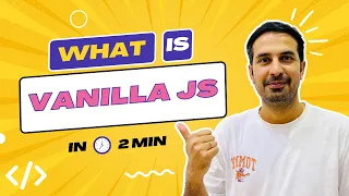 What is Vanilla JS Simple explanation for Beginners 2023