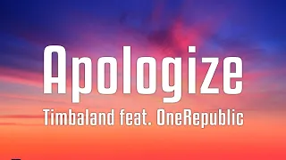 Timbaland Feat OneRepublic Apologize Lyrics 