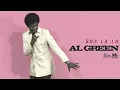Al Green - Sha-La-La (Make Me Happy) Orchestral Version (Official Audio)