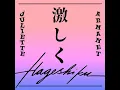 À la Folie – Hageshiku (Japanese version)