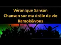 Karaoké Véronique Sanson - Chanson sur ma drôle de vie