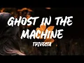 Download Lagu Trivecta - Ghost In The Machine (Lyrics)