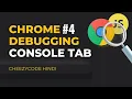 Console Tab JavaScript Debugging Chrome Developer Tools In Hindi