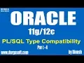 Oracle Type Compatibility Part - 4 by dinesh