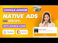 Google AdMob Native Ads in Flutter for iOS 2025 Full Source Code Full Integration Guide