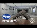 Range Report Sig Sauer P226 Mk25 - The legendary U S Navy SEAL pistol