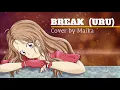 Download Lagu [Solo] Break - Uru (Maika)