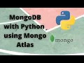 MongoDB with Python using Cloud Mongo Atlas for Absolute Beginners Tutorial