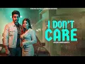 Lagu I Don't Care (Official Video) Arun Ambawatta | Geet Goraya | D Harp | Mr Pendu | New Punjabi Song
