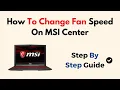 How To Change Fan Speed On MSI Center
