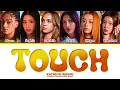 KATSEYE Touch Lyrics (Color Coded Lyrics)