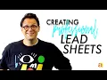 Creating Professional Lead Sheets