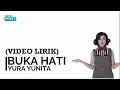 Download Lagu YURA YUNITA - BUKA HATI (VIDEO LIRIK)