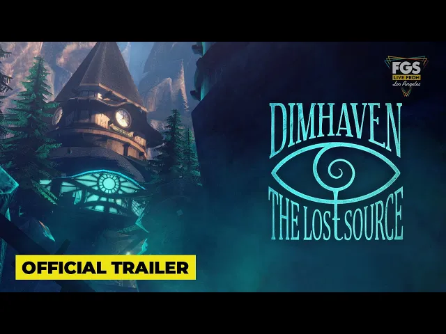 Dimhaven The Lost Source - Official Trailer - FGS Live From Los Angeles