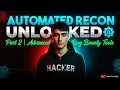 How I Automated JS Recon Found More Bugs Advanced Bug Bounty Tools Part 2