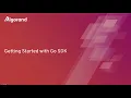 Getting Started with Go SDK