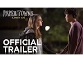 Download Lagu Paper Towns | Official Trailer [HD] | 20th Century FOX