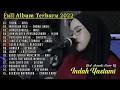 Download Lagu INDAH YASTAMI - TIARA COVER FULL ALBUM TERBARU 2022