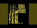 Lagu Bum Bum Tam Tam (Kura Remix)