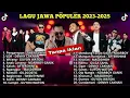 Download Lagu PLAYLIST LAGU JAWA POPULER VIRAL | DENNY CAKNAN | GUYON WATON | GILGA SAHID | AFTERSHINE | NDARBOY🔥🔥