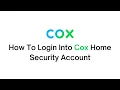 How To Login into Cox Home Security Account 2022 Cox Homelife Portal Sign In