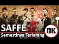 Download Lagu Saffe - Semestinya Terlarang | Video Lirik