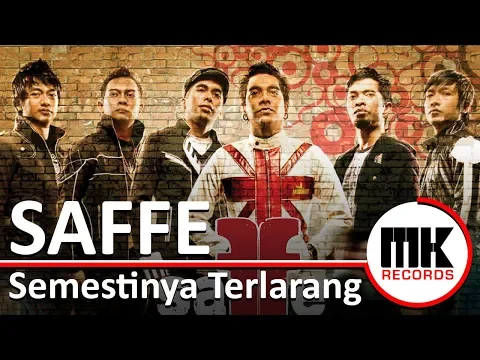 Download MP3 Saffe - Semestinya Terlarang | Video Lirik