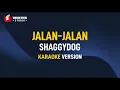 Download Lagu Shaggydog - Jalan Jalan (Karaoke)