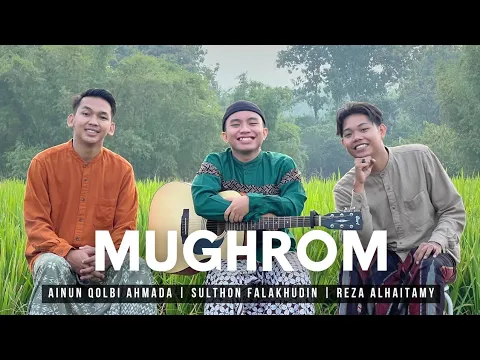Download MP3 MUGHROM (Akustik) ft. Ainun Qolbi Ahmada & Reza Alhaitamy