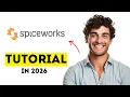 How to Use Spiceworks to Set Up an IT Help Desk in 2026 Easy Tutorial
