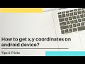How to get x y coordinate values on your android device Pointer location Appium Tips Tricks