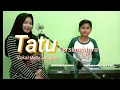 Download Lagu TATU - VERSI MADURA - Melly Anggraini