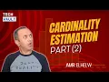 Cardinality Estimation - Part 2 English with Amr Elhelw