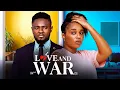 Lagu Love \u0026 War - Maurice Sam, Onyi Alex 2026 latest nigerian full movies